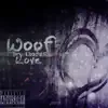 Woof - My Under Love